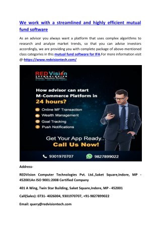 We work with a streamlined and highly efficient mutual fund software