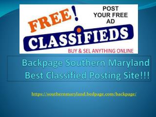 Backpage Southern Maryland Best Classified Posting Site!!!