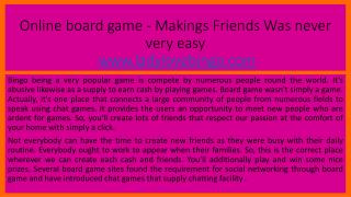Online board game - Makings Friends Was never very easy