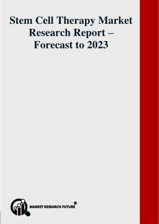 Global Stem Cell Therapy Market is expected to reach an approximate CAGR of 10.3%