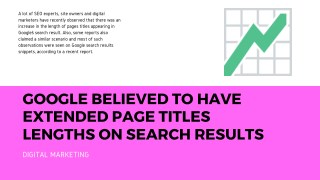 GOOGLE BELIEVED TO HAVE EXTENDED PAGE TITLES LENGTHS ON SEARCH RESULTS