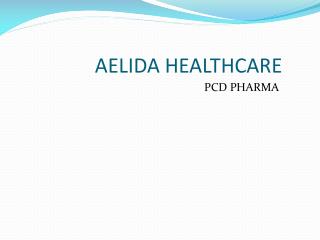 Aelida Healthcare PCD Pharma