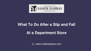 What To Do After a Slip and Fall At a Department Store