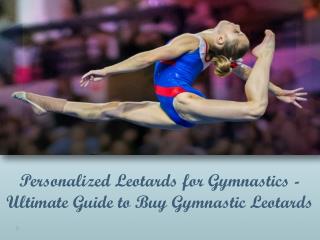 Personalized Leotards for Gymnastics - Ultimate Guide to Buy Gymnastic Leotards