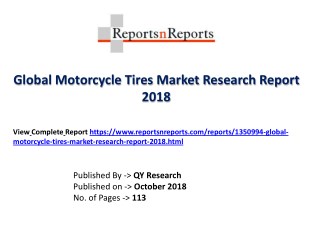 Motorcycle Tires Industry Growth, Status, CAGR, Value, Share and 2018-2025 Future Prediction