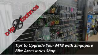 Tips to Upgrade Your MTB with Singapore Bike Accessories Shop