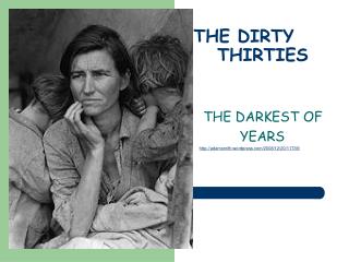 THE DIRTY THIRTIES