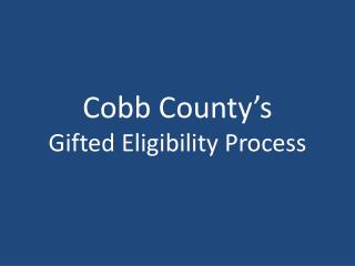 Cobb County’s Gifted Eligibility Process