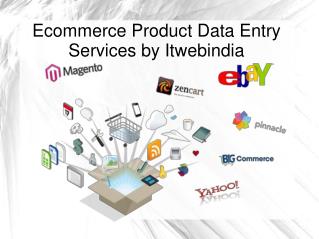 Ecommerce Product Data Entry Services by Itwebindia