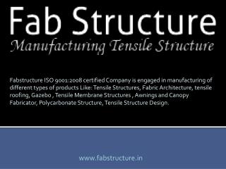 Tensile Structure - Manufacturer & Suppliers‎ Tensile Fabric Structure