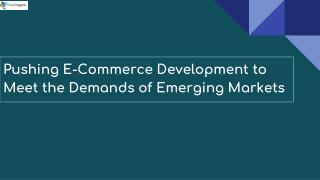 Pushing eCommerce Development to Meet the Demands of Emerging Markets