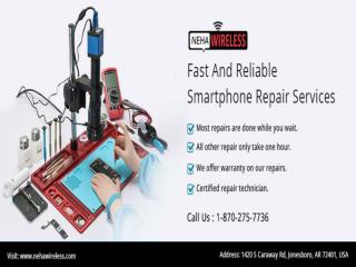 Best way to mobile repair In Jonesboro | Nehawireless 1-870-275-7736