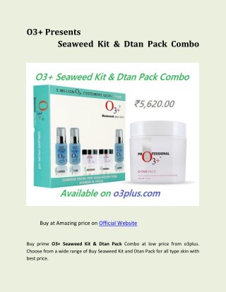 O3 Seaweed Kit & Dtan Pack Combo