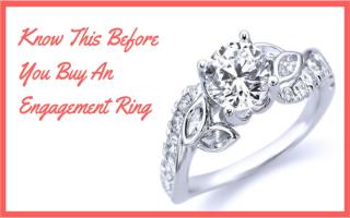 Know This Before You Buy An Engagement Ring