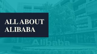 All About Alibaba and Why You Invest Share in Alibaba