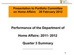 Performance of the Department of Home Affairs: 2011- 2012 Quarter 3 Summary