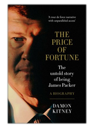 [PDF] Free Download The Price of Fortune By Damon Kitney