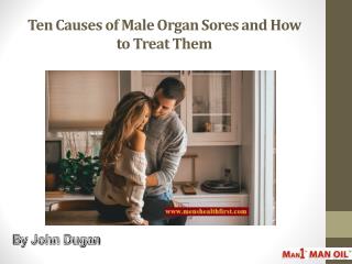 Ten Causes of Male Organ Sores and How to Treat Them