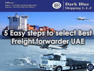 5 Easy steps to select Best Freight forwarder UAE