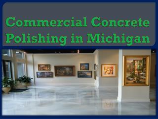 Commercial Concrete Polishing in Michigan