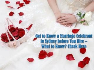 Get to Know a Marriage Celebrant in Sydney before You Hire – What to Know? Check Here