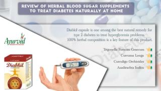 Review of Herbal Blood Sugar Supplements to Treat Diabetes Naturally at Home