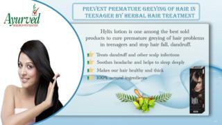 Prevent Premature Greying of Hair in Teenager by Herbal Hair Treatment