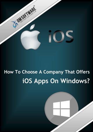 How To Choose A Company That Offers iOS Apps On Windows?