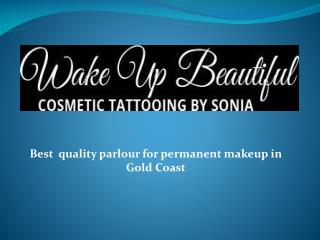 Best quality parlour for permanent makeup in Gold Coast