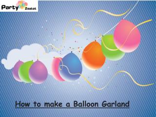 How to make a Balloon Garland - Party Zealot
