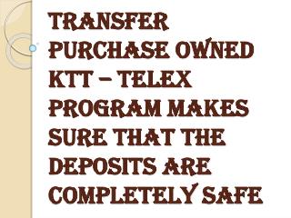 Levels of Protection for Transfer Purchase Owned KTT – TELEX