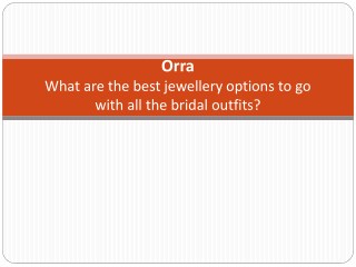 What are the best jewellery options to go with all the bridal outfits?