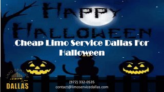 Cheap Limo Service Dallas for Halloween