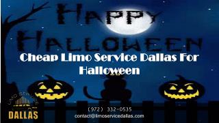 Cheap Limo Service Dallas for Halloween
