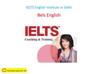 IELTS English Institute in Delhi