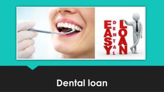 Dental loans with Easy Repayment Methods - TLC