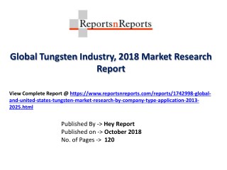 Global Tungsten Market 2018 Recent Development and Future Forecast