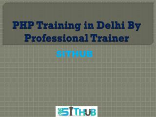 PHP Training in Delhi By Professional Trainer