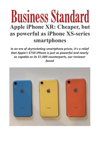  Apple iPhone XR: Cheaper, but as powerful as iPhone XS-series smartphones