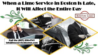 When a Limo Service in Boston Is Late, It Will Affect the Entire Day