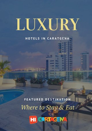 Where to Stay in Cartagena Best Luxury Hotels