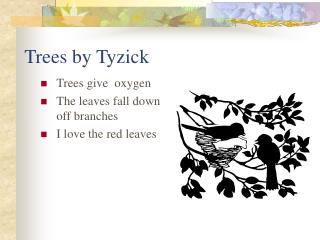 Trees by Tyzick