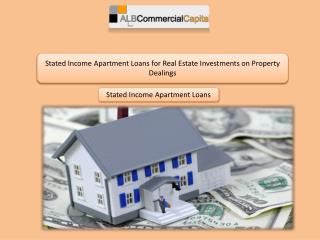 No Need of Tax Returns Proof! Get Stated Income Apartment Loans Directly