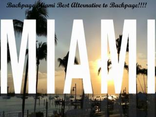 Backpage Miami Best Alternative to Backpage!!!!