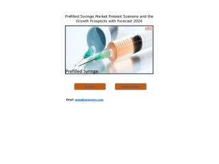 Prefilled Syringe Market Future Demand & Growth Analysis with Forecast up to 2024