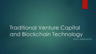 Traditional Venture Capital Vs Blockchain Technology