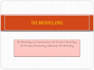 3D Modeling