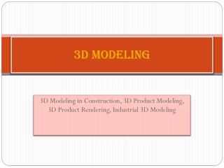 3D Modeling