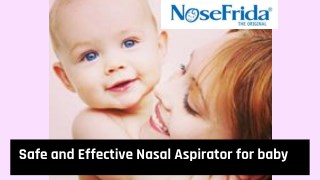 Hygienic, Safe and Effective Nasal Aspirator For Babies - NoseFrida