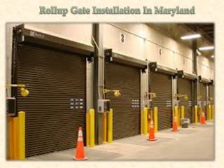 Rollup Gate Installation In Maryland